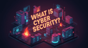 What is Cyber Security?